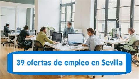 200 empleos de Ofertas de empleo en Sevilla, Sevilla provincia